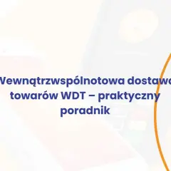 Dwa terminale płatnicze Nexi i FOP z tekstem "Wewnątrzwspólnotowa dostawa towarów WDT – praktyczny poradnik".