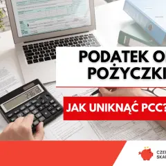 Podatek od pożyczki. Kalkulator, dokumenty i laptop sugerują analizę finansową. Dowiedz się, jak uniknąć PCC.