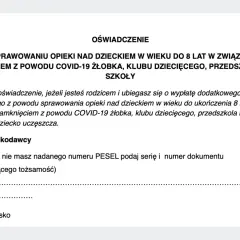 Fragment formularza oświadczenia dotyczącego sprawowania opieki nad dzieckiem w wieku do 8 lat z powodu COVID-19.