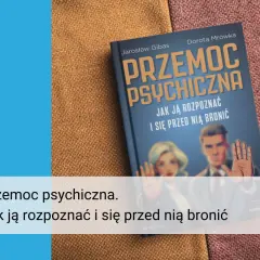 Okładka książki "Przemoc psychiczna. Jak ją rozpoznać i się przed nią bronić" z wizerunkiem pary i dłonią w geście obrony.