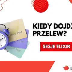 Budzik i karty płatnicze symbolizują pytanie: "Kiedy dojdzie przelew?". Kliknij "Sesje Elixir", by dowiedzieć się więcej.