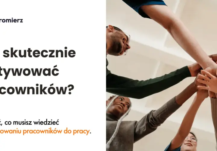 Znaczenie motywacji do pracy: Jak poprawić wyniki i satysfakcję pracowników