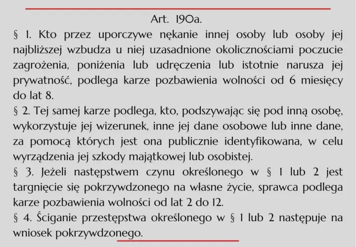 Tekst prawny opisujący stalking: uporczywe nękanie, podszywanie się, naruszanie prywatności, groźba, poniżenie, szkoda.