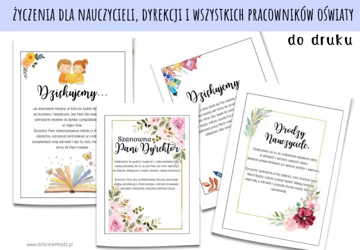 Kilka kartek z życzeniami dla nauczycieli i dyrekcji, ozdobionych kwiatami i ilustracjami.