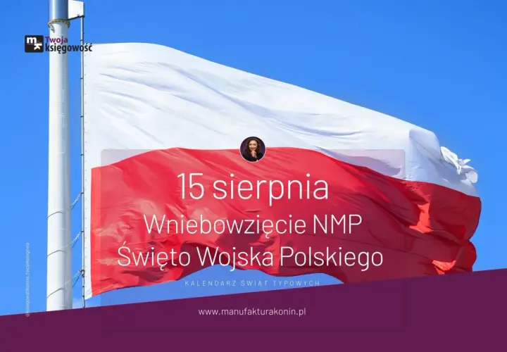 Flaga Polski na tle nieba z napisem "15 sierpnia Wniebowzięcie NMP Święto Wojska Polskiego".