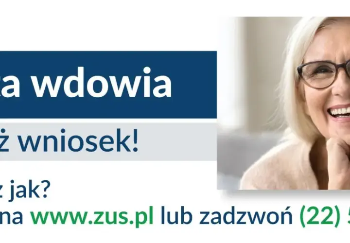 Renta wdowia komu przysługuje? ZUS informuje, jak złożyć wniosek. Sprawdź na www.zus.pl lub zadzwoń.