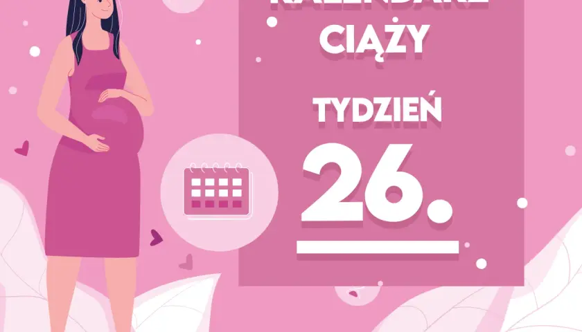 Ilustracja kobiety w ciąży z napisem "Kalendarz ciąży tydzień 26" i ikoną kalendarza.