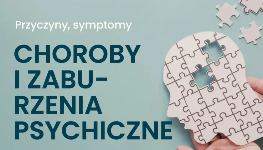 Głowa z puzzli z brakującym elementem, tekst "Choroby i zaburzenia psychiczne".