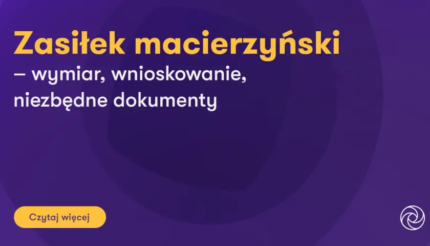 Grafika z tekstem "Zasiłek macierzyński - wymiar, wnioskowanie, niezbędne dokumenty" i przyciskiem "Czytaj więcej".