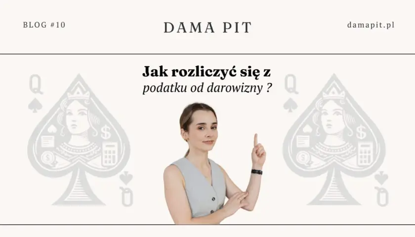 Kobieta wskazuje palcem na tekst "Jak rozliczyć się z podatku od darowizny?" na tle kart pik.
