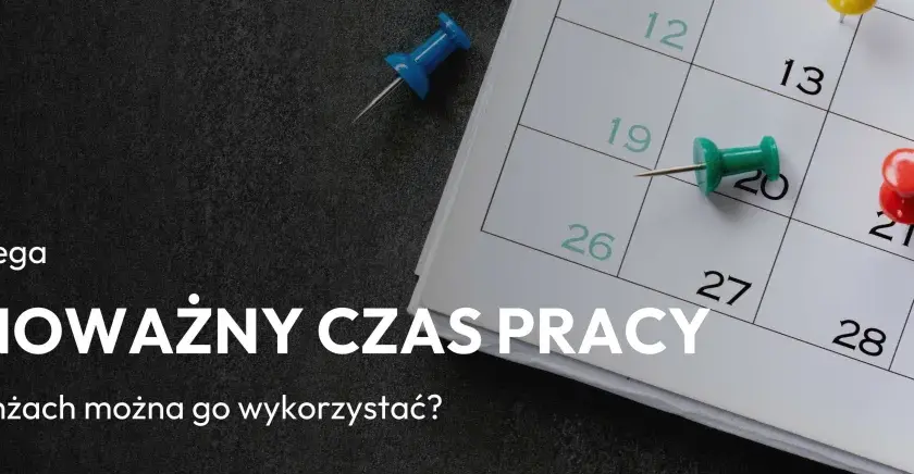 Kolorowe pinezki na kalendarzu symbolizują planowanie i zarządzanie czasem pracy. Dowiedz się, czym jest zrównoważony czas pracy i gdzie go stosować.