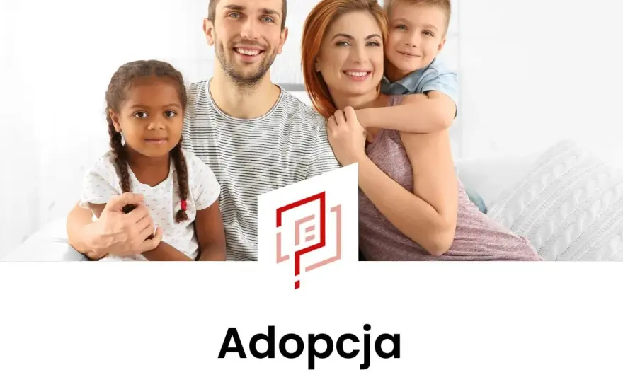 Adopcja dziecka w Polsce - Przewodnik krok po kroku