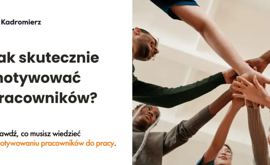 Znaczenie motywacji do pracy: Jak poprawić wyniki i satysfakcję pracowników