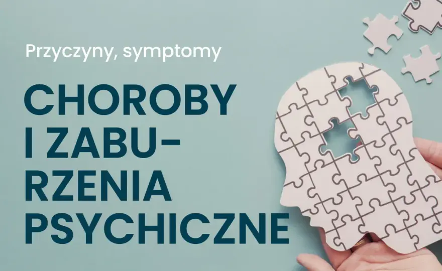Choroba psychiczna - Kiedy szukać pomocy? Objawy i wsparcie