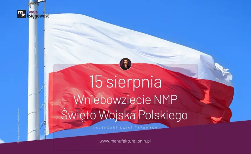 15 sierpnia wolny? Jak sobota zmienia Twój grafik pracy