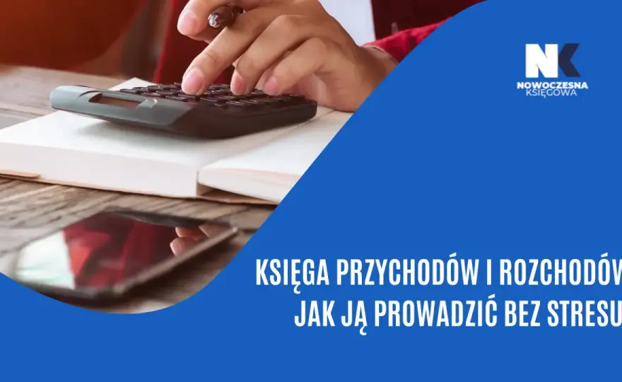 KPiR - Jak prowadzić ją bez chaosu? Poradnik krok po kroku
