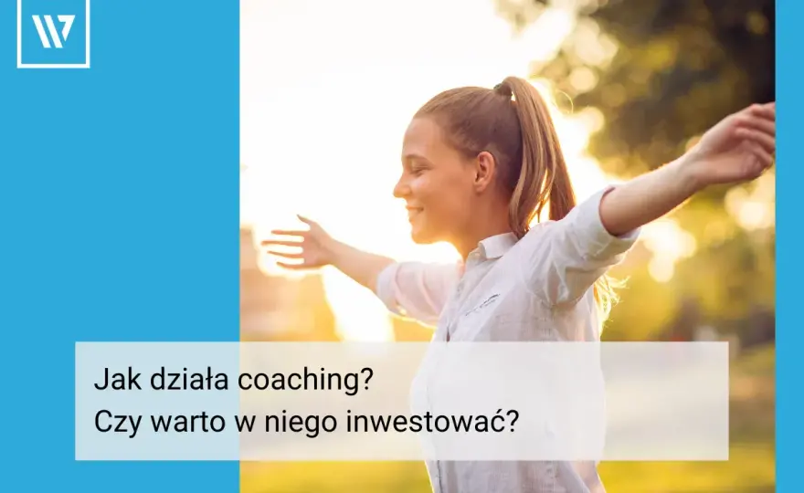 Coaching - Jak rozpoznać, że działa?
