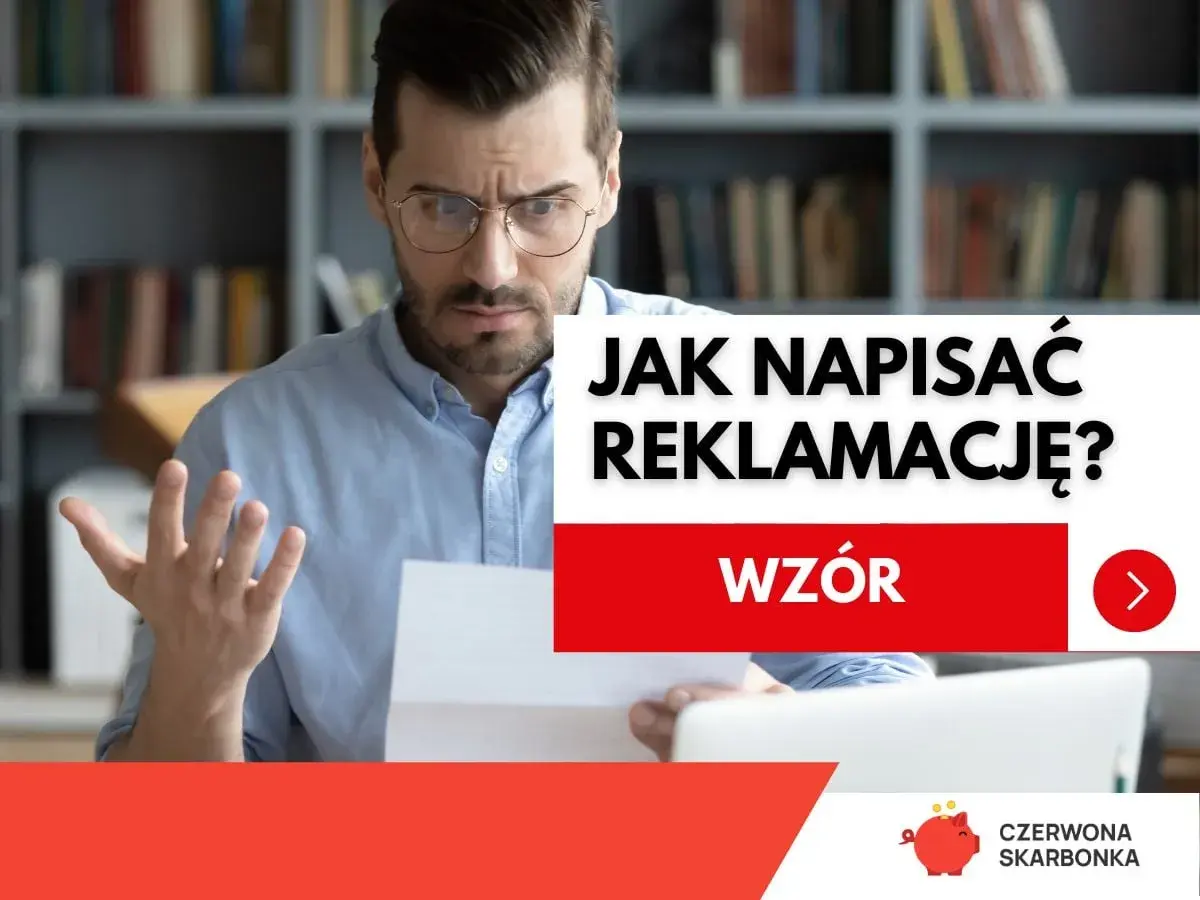 Mężczyzna w okularach trzymający dokument, z tekstem "JAK NAPISAĆ REKLAMACJĘ? WZÓR".