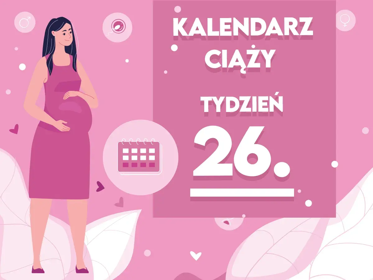 Ilustracja kobiety w ciąży z napisem "Kalendarz ciąży tydzień 26" i ikoną kalendarza.