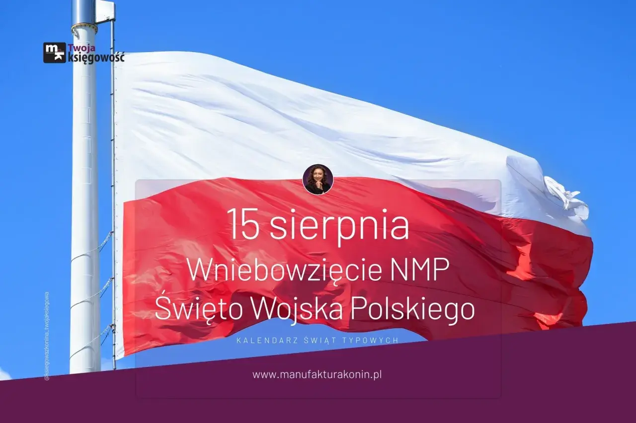 Flaga Polski na tle nieba z napisem "15 sierpnia Wniebowzięcie NMP Święto Wojska Polskiego".