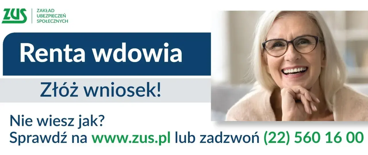 Renta wdowia komu przysługuje? ZUS informuje, jak złożyć wniosek. Sprawdź na www.zus.pl lub zadzwoń.