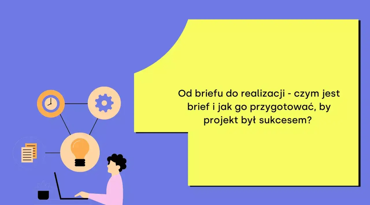 Ilustracja przedstawia schemat procesu projektowego z ikonami: zegar, koło zębate, żarówka, dokumenty, oraz osobę pracującą przy laptopie.