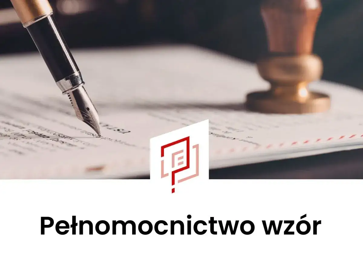 Pióro wieczne i pieczęć nad dokumentem. Wzór pełnomocnictwa ogólnego, gotowy do podpisania.